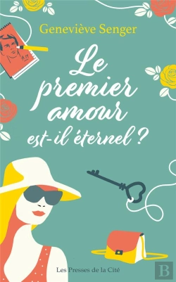 Bertrand.pt - Le Premier Amour Est-Il Éternel ?