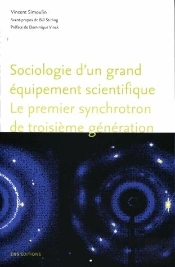 Le Premier De Sa Génération ; Sociologie D'Un Grand Équipement Scientifique