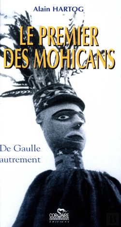 Bertrand.pt - Le Premier Des Mohicans - De Gaulle Autrement