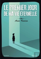 Le Premier Jour De Ma Vie Éternelle