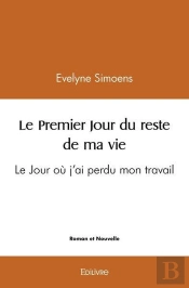 Le Premier Jour Du Reste De Ma Vie
