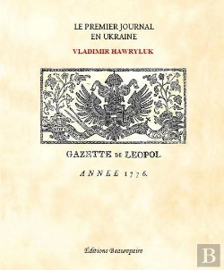 Bertrand.pt - Le Premier Journal En Ukraine ; Gazette De Leopol, Année 1776