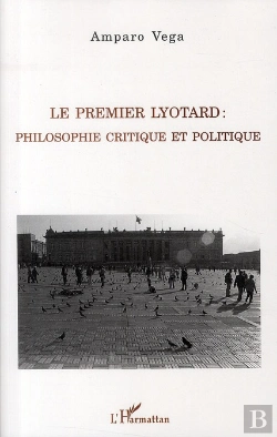 Bertrand.pt - Le Premier Lyotard : Philosophie Critique Et Politique