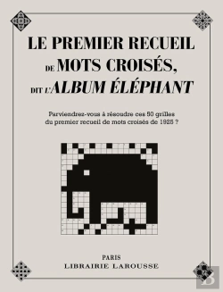 Bertrand.pt - Le Premier Recueil De Mots Croisés, Dit L'Album Éléphant