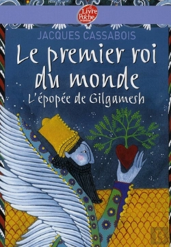 Bertrand.pt - Le Premier Roi Du Monde ; L'Épopée De Gilgamesh