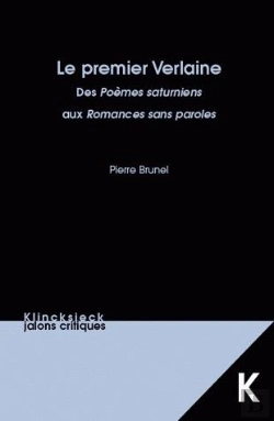 Bertrand.pt - Le Premier Verlaine. : Des Poèmes Saturniens Aux Romances Sans Paroles.