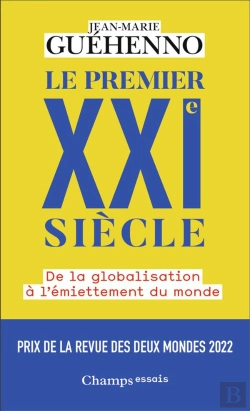 Bertrand.pt - Le Premier Xxi Siècle : De La Globalisation À L'Émiettement Du Monde