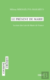 Le Présent De Marie : Lecture Des Lais De Marie De France