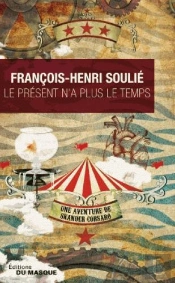 Le Présent N'A Plus Le Temps