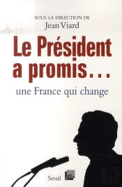 Le Président A Promis... Une France Qui Change