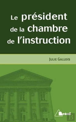 Bertrand.pt - Le President De La Chambre De L'Instruction