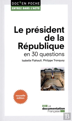 Bertrand.pt - Le Président De La République En 30 Questions (2e Édition)
