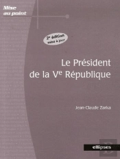 Le Président De La Ve République (2e Édition)