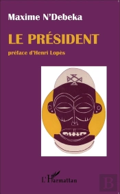 Le Président ; Drame Satirique En 3 Actes
