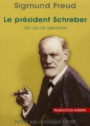 Le President Schreber. Un Cas De Paranoia