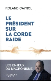 Le President Sur La Corde Raide
