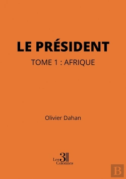 Bertrand.pt - Le Président - Tome 1 : Afrique