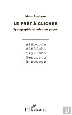 Bertrand.pt - Le Prêt-À-Clicher ; Typographie Et Mise En Pages