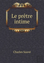 Le Pretre Intime. Elevations
