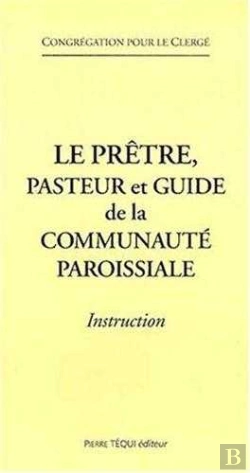 Bertrand.pt - Le Prêtre, Pasteur Et Guide De La Communauté Paroissiale. Instruction