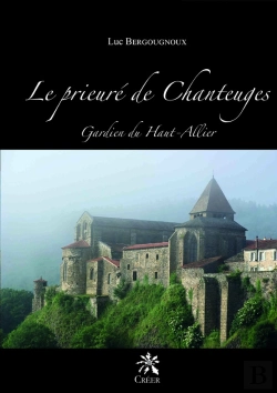 Bertrand.pt - Le Prieuré De Chanteuges : Gardien Du Haut-Allier
