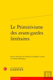 Le Primitivisme Des Avant-Gardes Littéraires