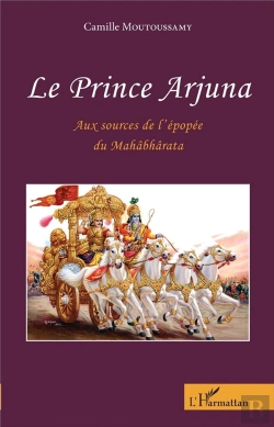 Bertrand.pt - Le Prince Arjuna ; Aux Sources De L'Épopée Du Mahâbbârata