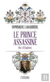 Le Prince Assassine - Le Duc D'Enghien