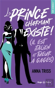 Le Prince Charmant Existe ! Il Est Italien Et Tueur À Gages