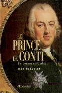 Le Prince De Conti ; Un Cousin Encombrant
