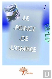 Le Prince De L'Ombre - Tome 1