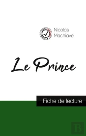Le Prince De Machiavel : Fiche De Lecture Et Analyse Complète De L'Oeuvre