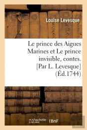 Le Prince Des Aigues Marines Edition 1744