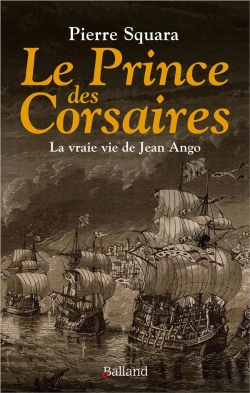 Bertrand.pt - Le Prince Des Corsaires : La Vraie Vie De Jean Ango