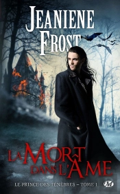 Le Prince Des Tenebres, T1 : La Mort Dans L'Ame