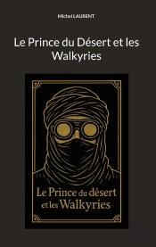 Le Prince Du Desert Et Les Walkyries
