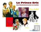 Le Prince Eric ; Des Illustrateurs Pour Un Mythe