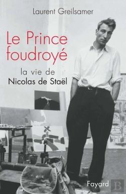 Bertrand.pt - Le Prince Foudroyé : La Vie De Nicolas De Staël