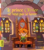Le Prince Olivier Ne Veut Pas Se Laver