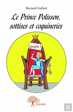 Bertrand.pt - Le Prince Polisson, Sottises Et Coquineries
