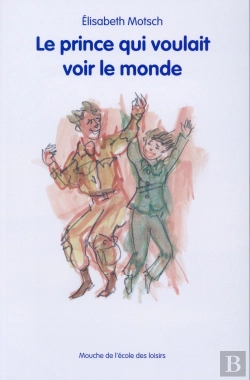 Bertrand.pt - Le Prince Qui Voulait Voir Le Monde