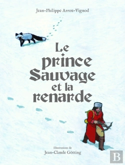 Bertrand.pt - Le Prince Sauvage Et La Renarde