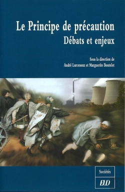 Bertrand.pt - Le Principe De Precaution: Débats Et Enjeux