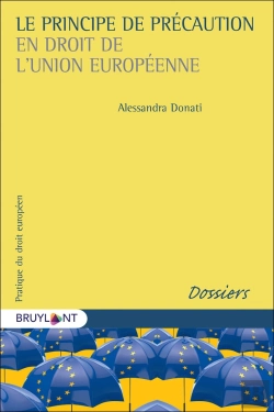 Bertrand.pt - Le Principe De Précaution En Droit De L'Union Européenne