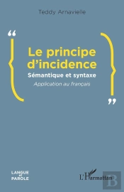 Le Principe D'Incidence : Sémantique Et Syntaxe Application Au Français