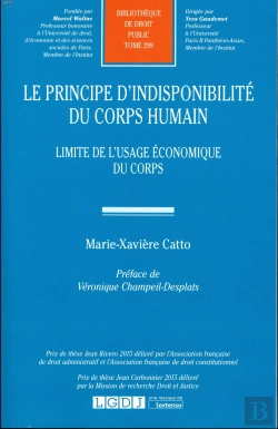 Bertrand.pt - Le Principe D'Indisponibilité Du Corps Humain ; Limite De L'Usage Économique Du Corps