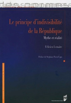 Bertrand.pt - Le Principe D'Indivisibilité De La République ; Mythe Et Réalité