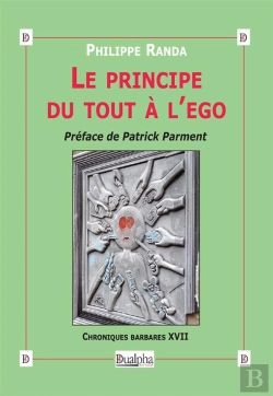 Bertrand.pt - Le Principe Du Tout À L'Ego ; Chroniques Barbares Tome 17
