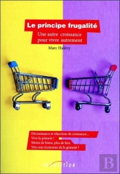 Le Principe Frugalite - Une Autre Croissance Pour Vivre Autrement