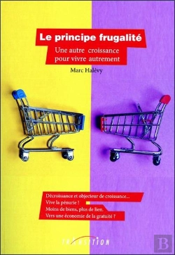 Bertrand.pt - Le Principe Frugalite - Une Autre Croissance Pour Vivre Autrement